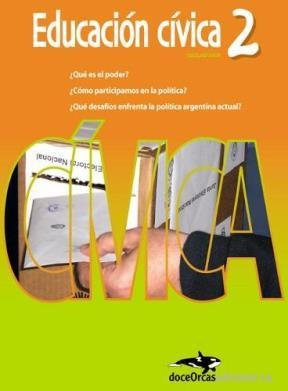 Libro Educacion Civica 2 Doce Orcas (nueva Edicion) - Vv. Aa