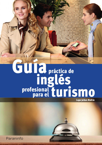 Guia Practica De Ingles Profesional Para El Turismo - Julian