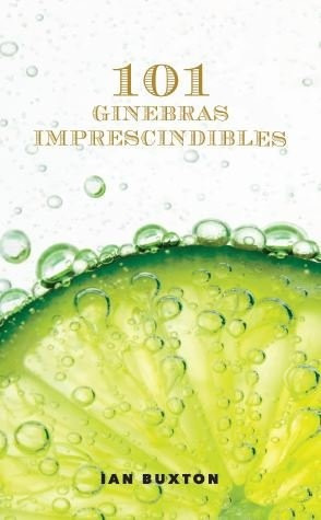 101 Ginebras Imprescindibles (libro Original)