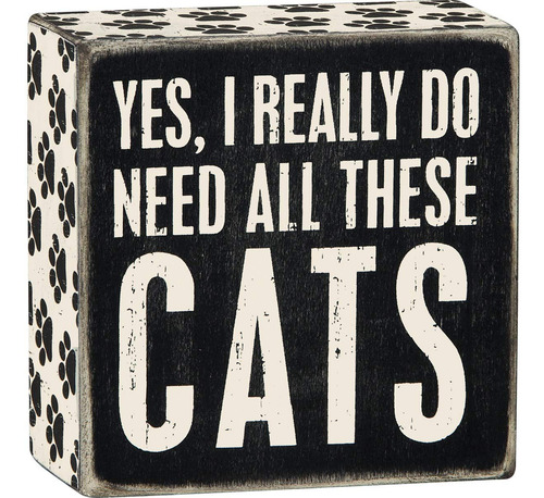 Estuche Madera 4 Inscripcion Ye Really Do Need All Cats