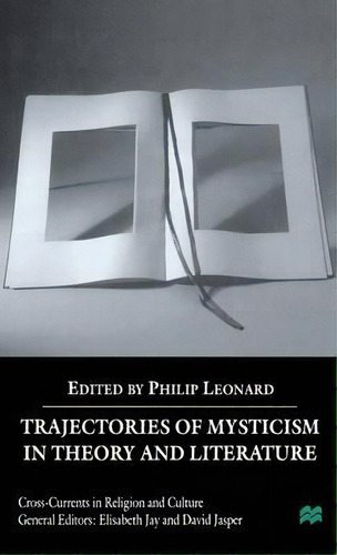 Trajectories Of Mysticism In Theory And Literature, De P. Leonard. Editorial Palgrave Macmillan, Tapa Dura En Inglés