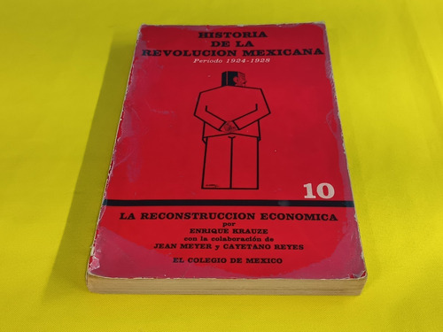 Libro Historia De La Revolucion Mexicana Periodo 1924- 1928