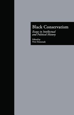 Libro Black Conservatism: Essays In Intellectual And Poli...