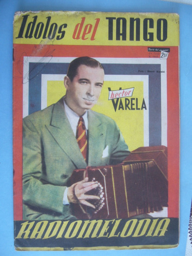 Radiomelodía Nº 81 / 1957 / Héctor Varela Idolos Del Tango