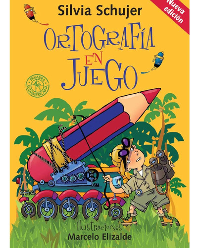 Ortografia En Juego - Silvia Schujer