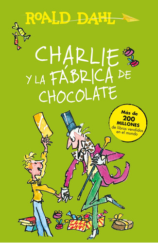 Charlie Y La Fábrica De Chocolate ( Colección Alfaguara Clásicos ), De Dahl, Roald. Serie Alfaguara Clásicos Editorial Alfaguara Infantil, Tapa Blanda En Español, 2015