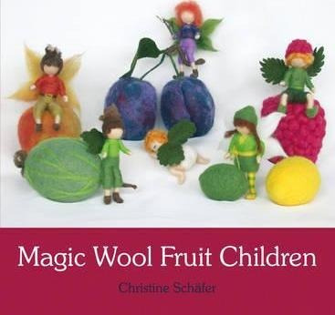 Magic Wool Fruit Children - Christine Schã¤fer (paperba...