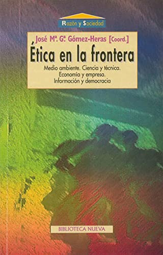 Libro Ética En La Frontera De José María Gómez Ed: 1