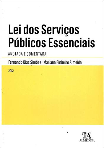 Libro Lei Dos Servicos Publicos Essenciais 01ed 12 De Simoes