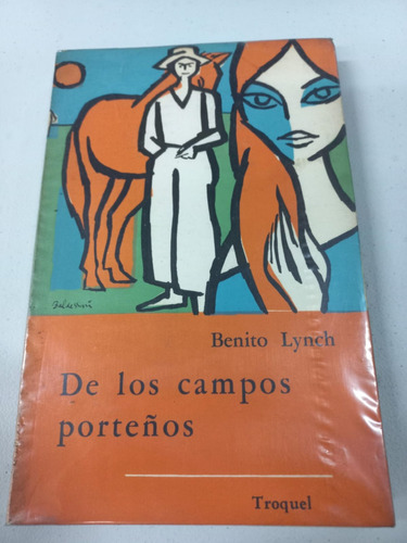 De Los Campos Porteños - Cuentos - Benito Lynch