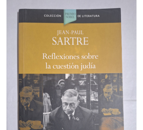 Reflexiones Sobre La Cuestion Judia  Jean Paul Sartre 
