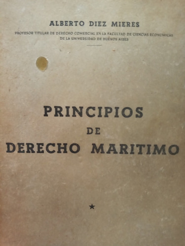 Principios De Derecho Maritimo Diez Mieres