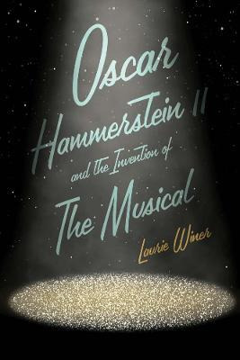 Libro Oscar Hammerstein Ii And The Invention Of The Music...