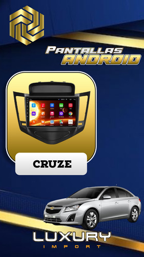 Pantalla Android Cruze