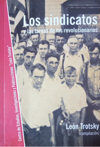 Los Sindicatos Y Las Tareas De Los Revolucionarios Trotsky 