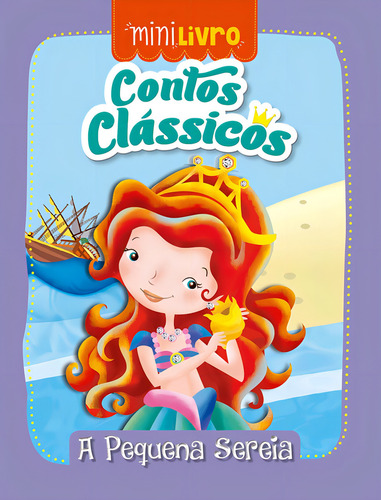 Contos clássicos - A pequena sereia, de Cultural, Ciranda. Minilivro Editorial Ciranda Cultural Editora E Distribuidora Ltda., capa mole em português, 2017