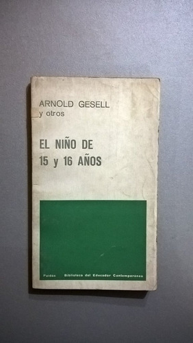 El Niño De 15 Y 16 Años - Gesell