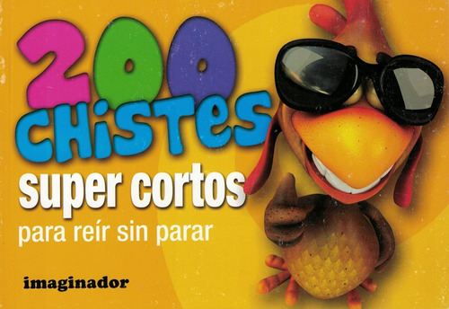 200 Chistes Super Cortos - Jorge Loretto - Ed. Imaginador