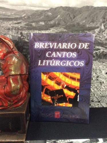 Breviario De Cantos Liturgicos - Editorial Prensa Catolica