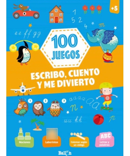 100 Juegos - Escribo, Cuento Y Me Divierto