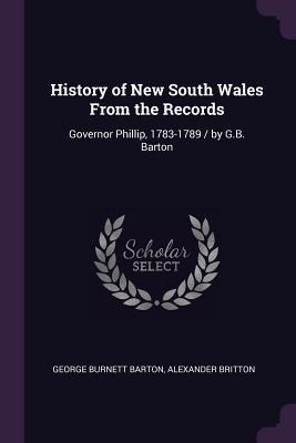Libro History Of New South Wales From The Records : Gover...