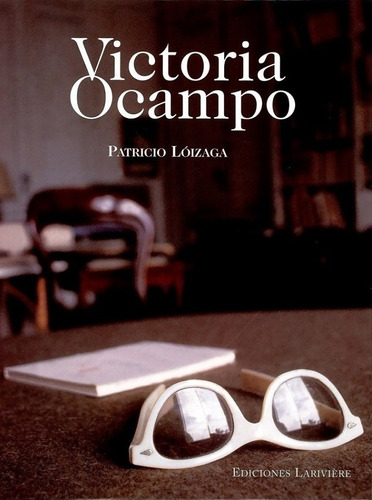 Victoria Ocampo - Patricio Loizaga