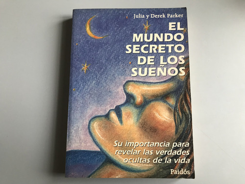 El Mundo Secreto De Los Sueños - Julia & Derek Parker