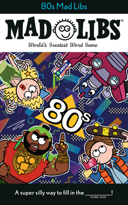 Libro 80s Mad Libs: World's Greatest Word Game - Bisantz,...