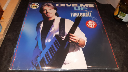 Michael Fortunati Give Me Up Vinilo Maxi France Temazo 1986