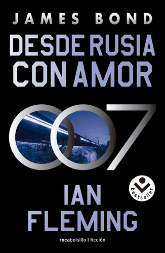 Desde Rusia Con Amor ( James Bond, Agente 007 5 )
