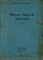 Comprar Historia Naval De Venezuela Tomo 1 Escuela Naval 1956