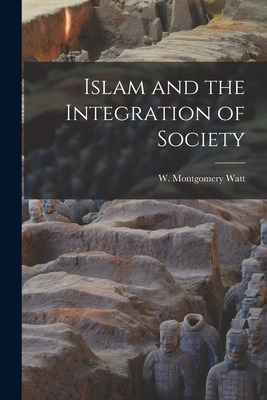 Libro Islam And The Integration Of Society - Watt, W. Mon...