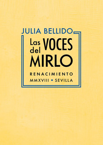 Las voces del mirlo, de Bellido, Julia. Editorial Renacimiento, tapa blanda en español