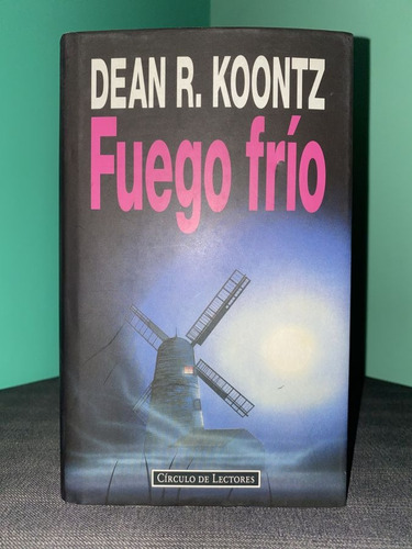 Dean Koontz - Fuego Frío