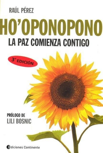 Ho` Oponopono . La Paz Comienza Contigo - Perez Raul