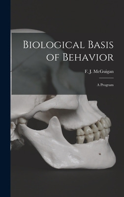 Libro Biological Basis Of Behavior; A Program - Mcguigan,...