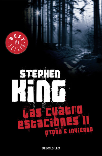 Las cuatro estaciones II, de King, Stephen. Serie Bestseller Editorial Debolsillo, tapa blanda en español, 2014