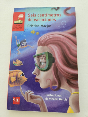 Libro Seis Centímetros De Vacaciones