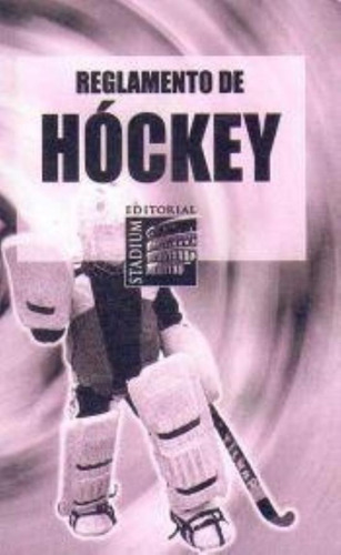 Reglamento De Hockey Sobre Cesped 2011 2012, De Anónimo. Editorial Stadium, Tapa Tapa Blanda En Español