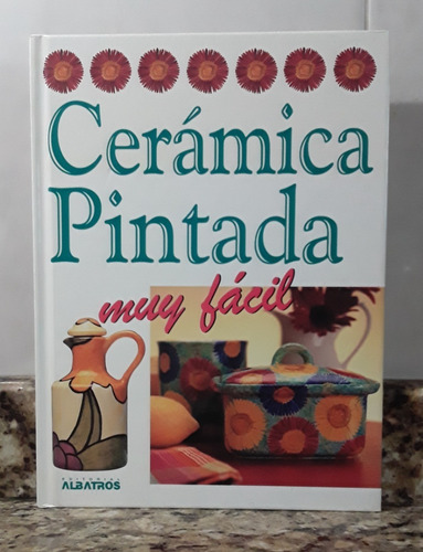 Libro Ceramica Pintada Muy Facil - Susan Y Martin Penny
