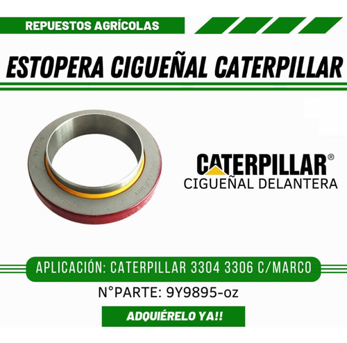Estopera Cigüeñal Delantera Caterpillar 3304/3306 C/marcó