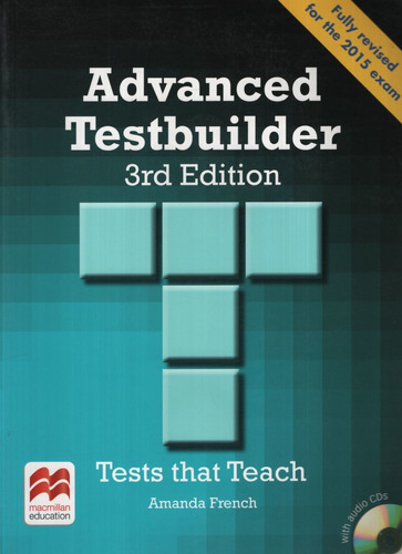 Advanced Testbuilder (3rd.edition) No Key + Audio Cd, De Vv. Aa.. Editorial Macmillan, Tapa Blanda En Inglés Internacional, 2015