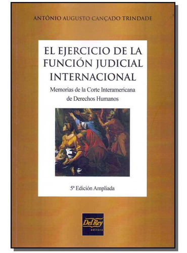 El Ejercicio De La Funcion J. Internacional - 05ed, De Trindade, Antonio Augusto Cancado. Editora Del Rey Livraria E Editora Em Português