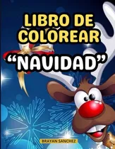 Comprar Libro De Colorear Navidad: Dibujos Navidenos Para Colorear. 