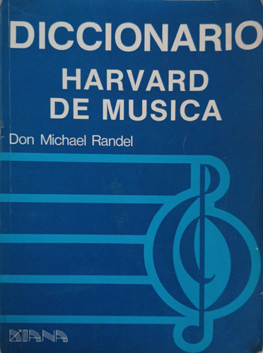 Diccionario Harvard De Musica .