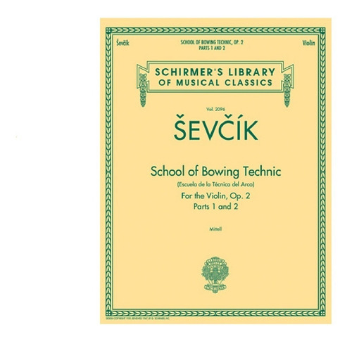 School Of Bowing Technic For The Violin, Op.2 (parts 1 And 2