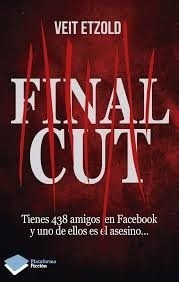 Final Cut Tienes 438 Amigos En Facebook Y Uno De Ellos Es E