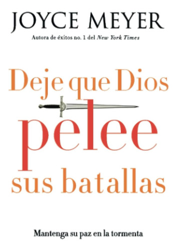 Libro: Deje Que Dios Pelee Sus Batallas (spanish Edition)