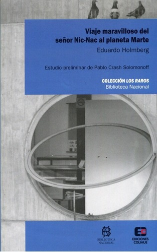 Viaje Maravilloso Del Señor Nic Nac Al Pla Marte - H, de Holmberg Eduardo L. Editorial Colihue en español