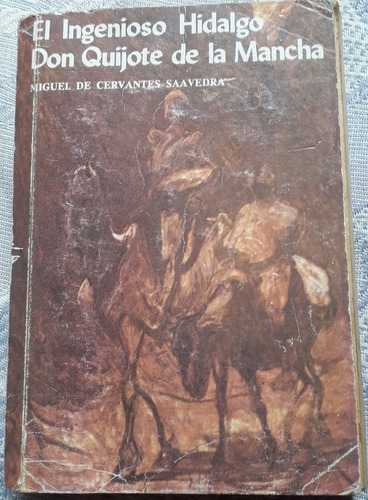 El Ingenioso Don Quijote De La Mancha